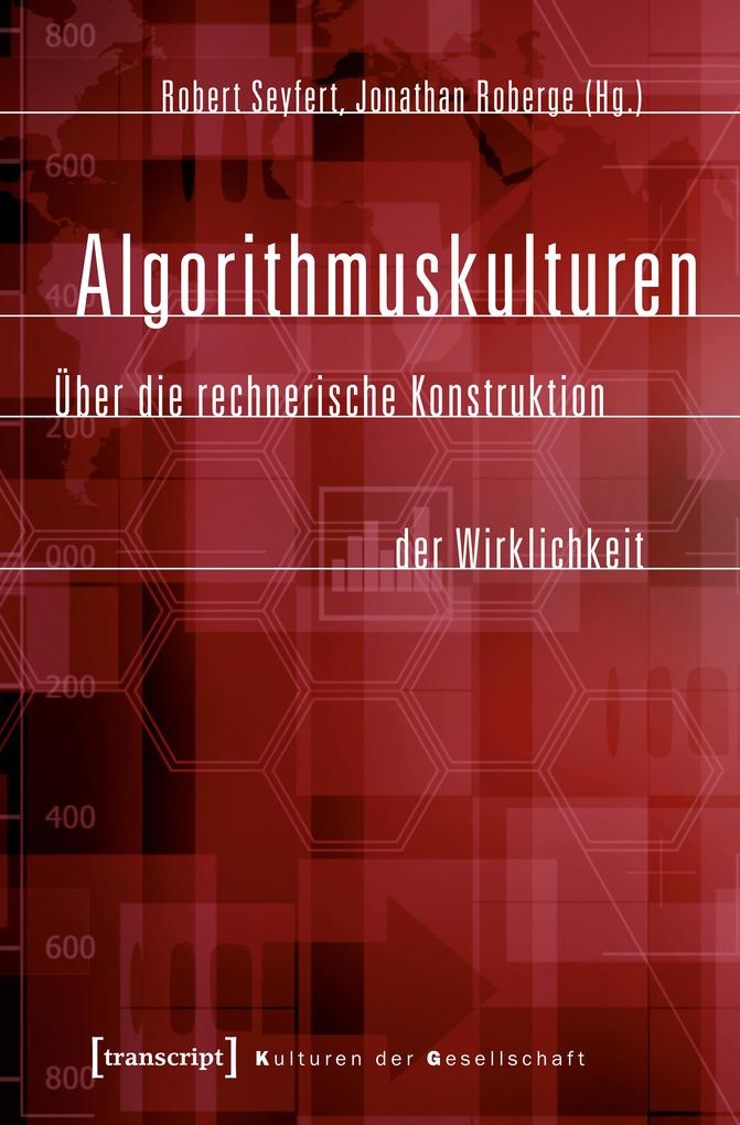 Algorithmuskulturen als eBook von - transcript Verlag