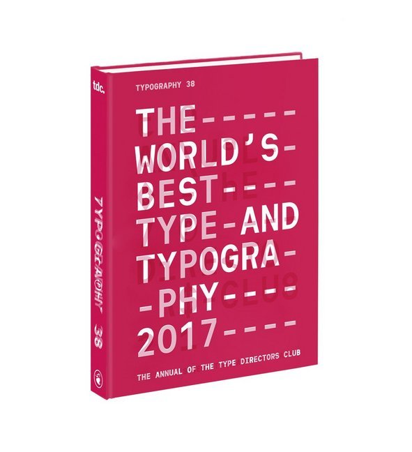 Typography 38: The Annual of the Type Directors Club 2017