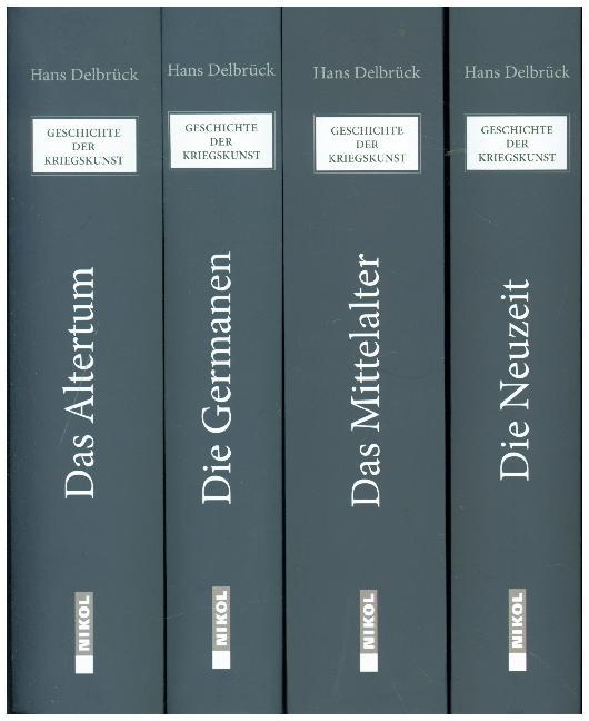 Geschichte der Kriegskunst: Das Altertum, Die Germanen, Das Mittelalter, Die Neuzeit: 4 Bände im Schuber