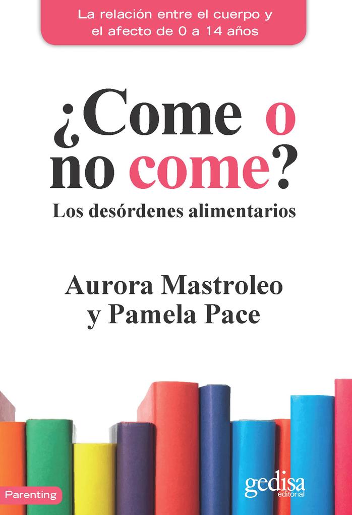 ´Come o no come? als eBook von Aurora Mastroleo, Pamela Pace - Gedisa Editorial