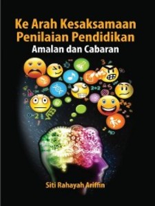 Ke Arah Kesaksamaan Penilaian Pendidikan als eBook von Siti Rahayah Ariffin