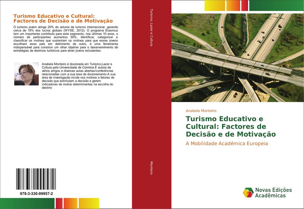 Turismo Educativo e Cultural: Factores de Decisão e de Motivação als Buch von Anabela Monteiro - Novas Edições Acadêmicas