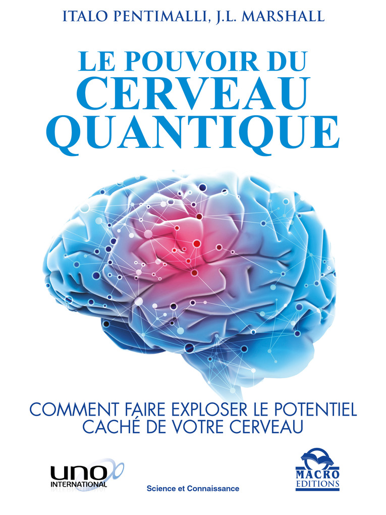 Le Pouvoir du Cerveau Quantique als eBook von J.L. Marshall, Italo Pentimalli - Macro Éditions