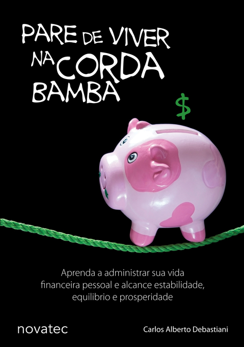 Pare de viver na corda bamba als eBook von Carlos Alberto Debastiani - Novatec Editora