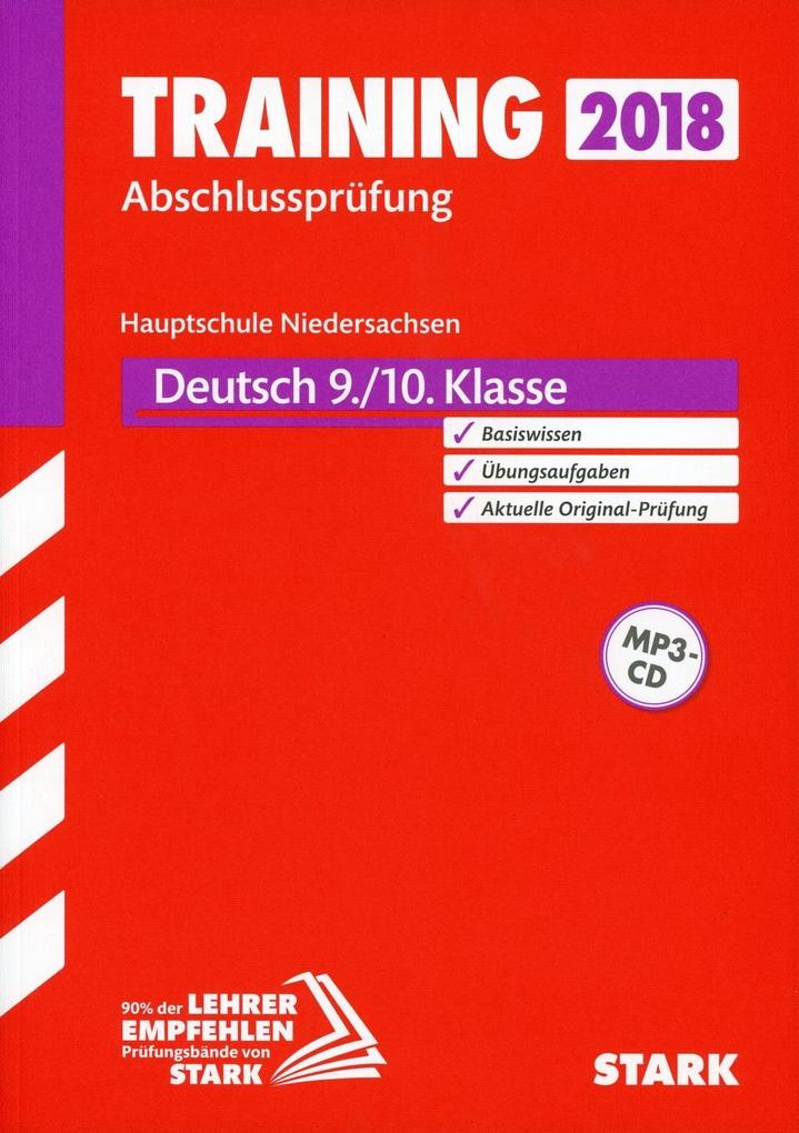 Training Abschlussprüfung Hauptschule Niedersachsen 2018 - Deutsch 9./10. Klasse, mit CD