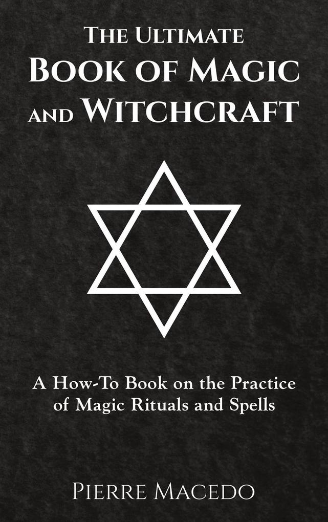 The Ultimate Book Of Magic And Witchcraft Hardcover | Indigo Chapters