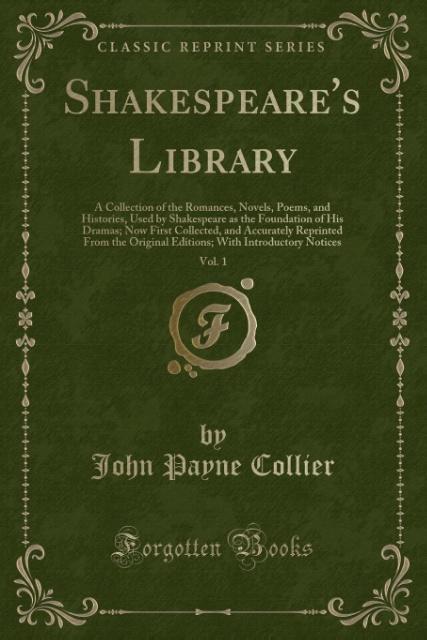 Shakespeare´s Library, Vol. 1 als Taschenbuch von John Payne Collier - Forgotten Books