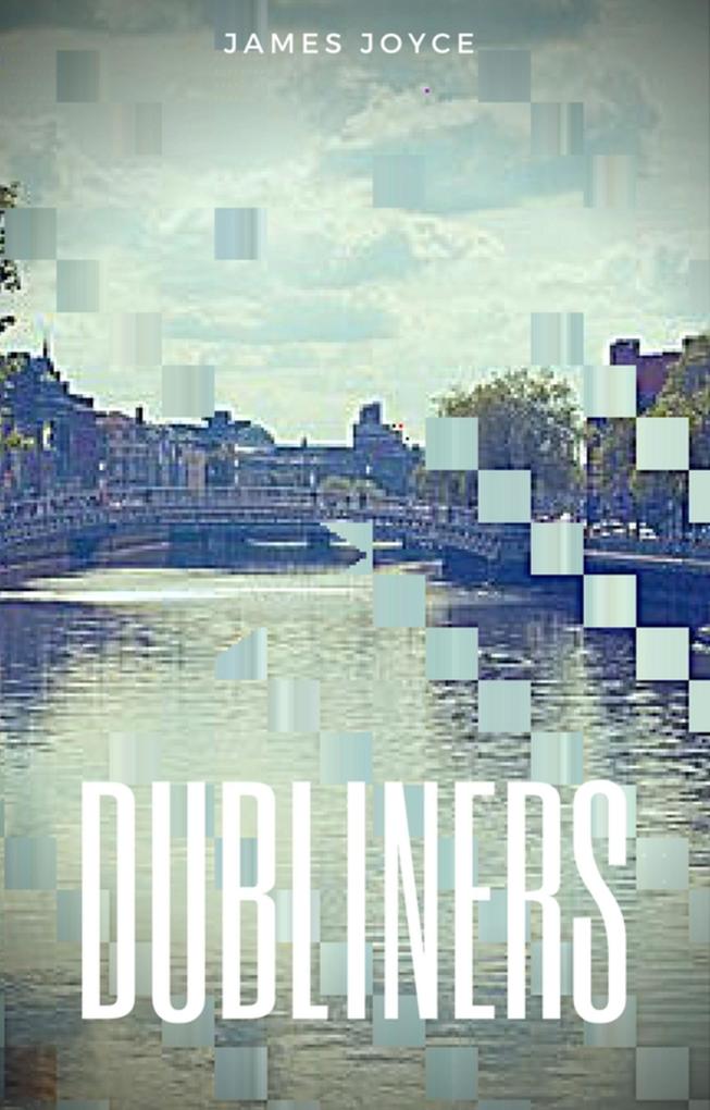 Dubliners als eBook von James Joyce