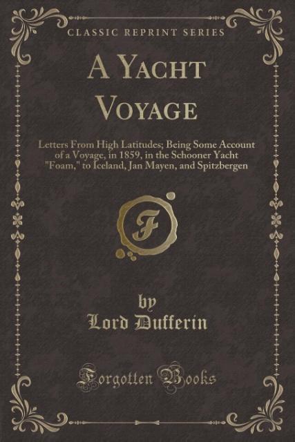 A Yacht Voyage als Taschenbuch von Lord Dufferin