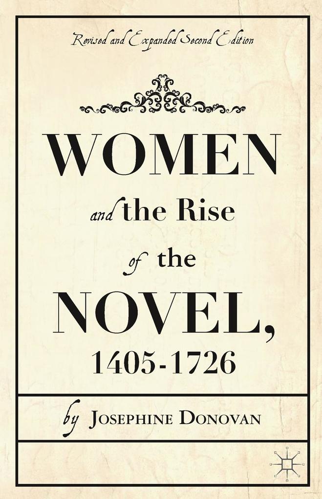 Women and the Rise of the Novel, 1405-1726 als eBook von J. Donovan