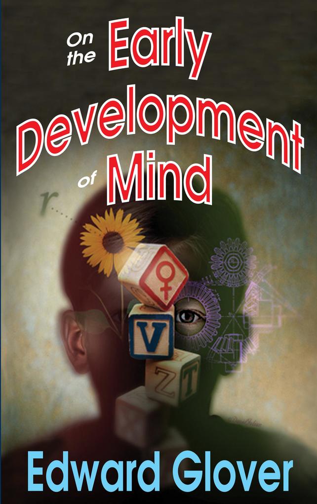 On the Early Development of Mind