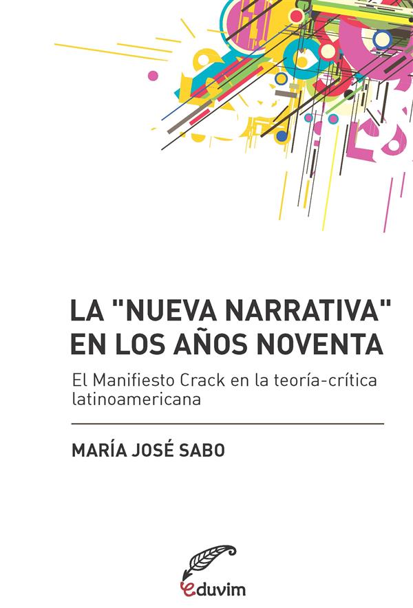 La nueva narrativa en los años noventa als eBook von María José Sabo - Editorial Universitaria Villa María