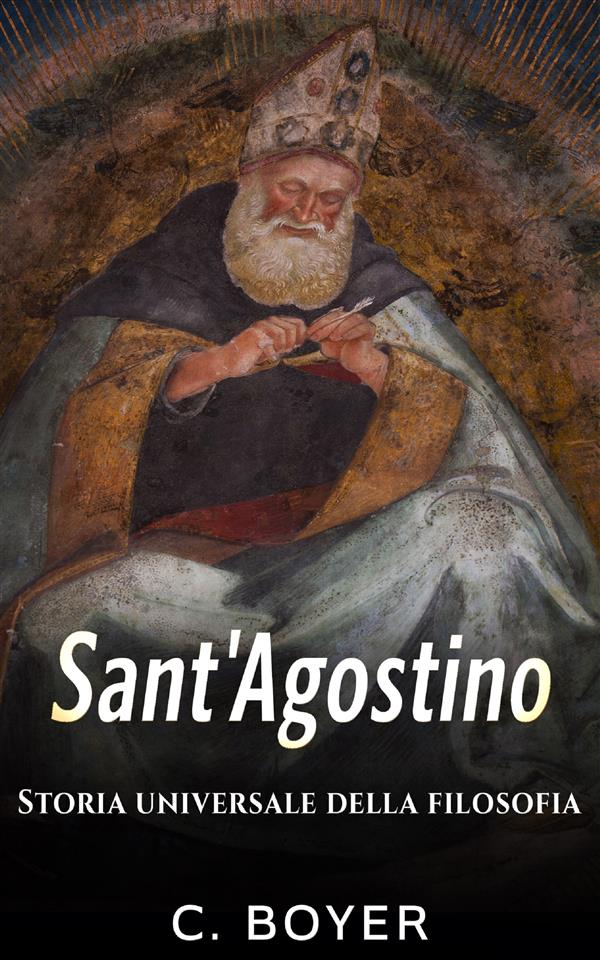 Sant'Agostino - Storia universale della filosofia