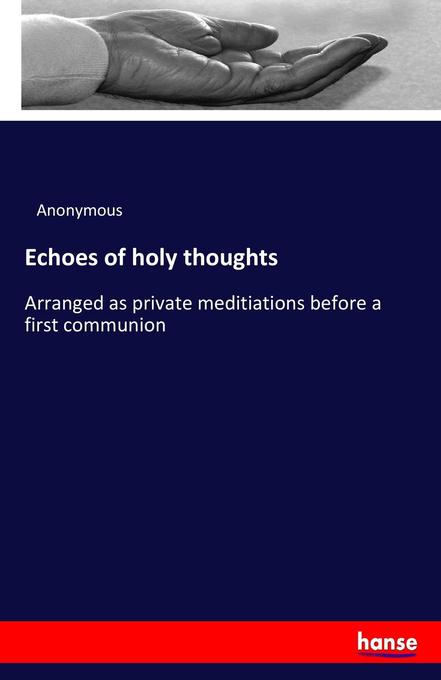Echoes of holy thoughts als Buch von Anonymous - Hansebooks
