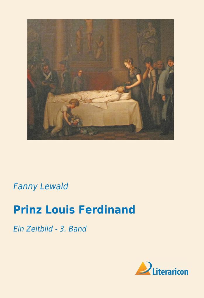 Prinz Louis Ferdinand: Ein Zeitbild - 3. Band