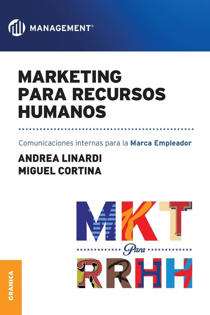Marketing para Recursos Humanos: Comunicaciones internas para la marca empleador