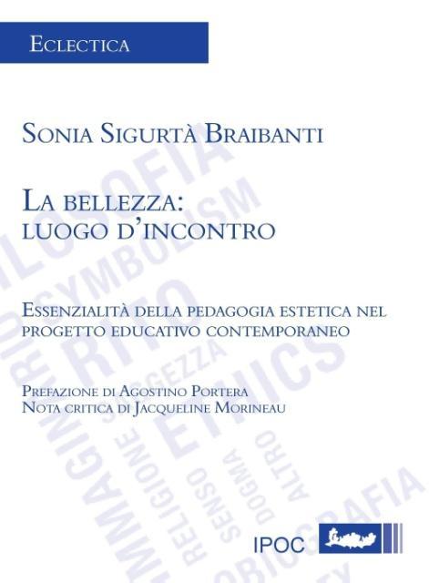 La bellezza als Taschenbuch von Sonia Sigurtà Braibanti