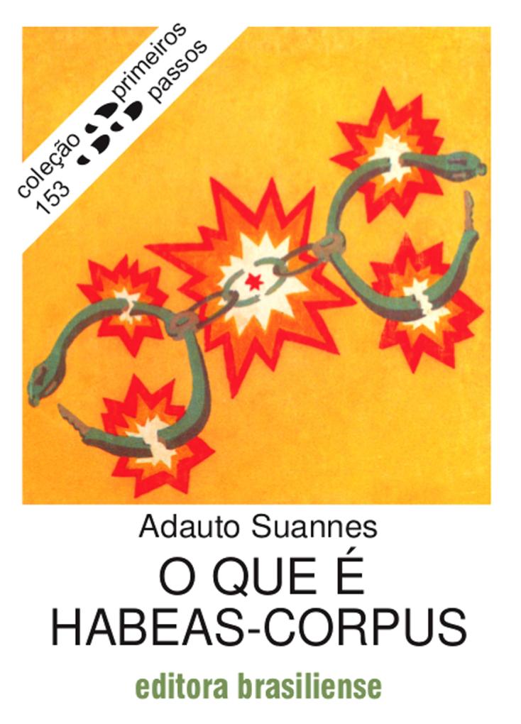 O que Ã© habeas corpus Adauto Suannes Author