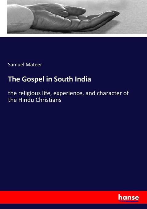 The Gospel in South India als Buch von Samuel Mateer - Hansebooks