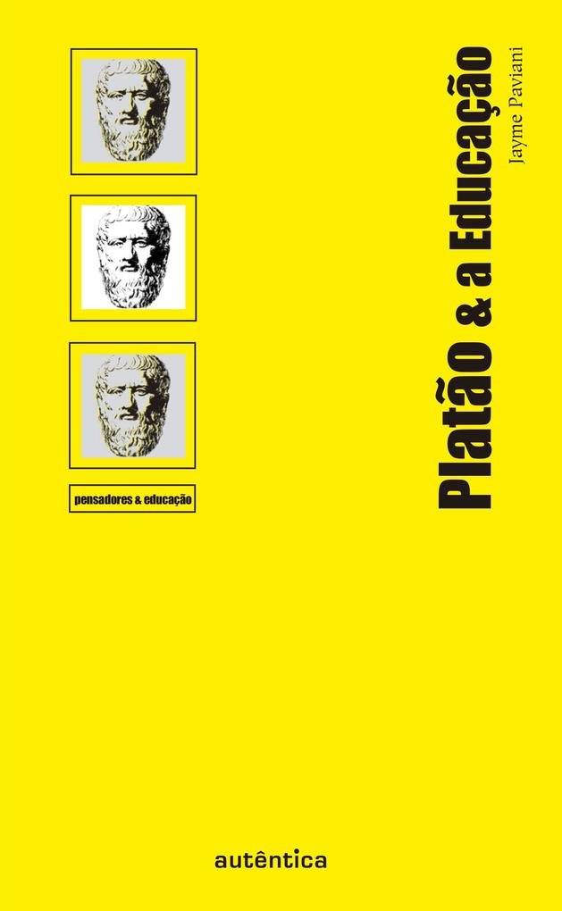 Platão & a Educação als eBook von Jayme Paviani
