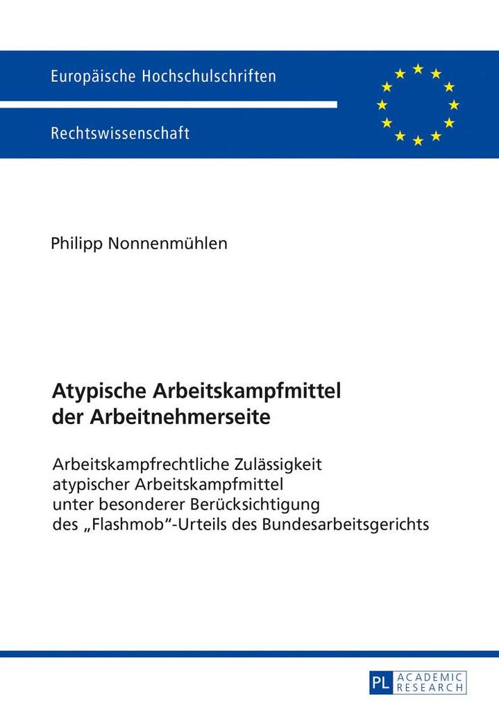 Atypische Arbeitskampfmittel der Arbeitnehmerseite by Philipp Nonnenmühlen Paperback | Indigo Chapters