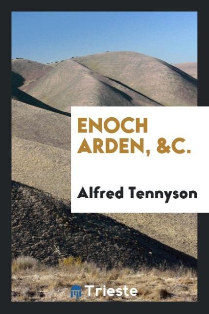 Enoch Arden &c.