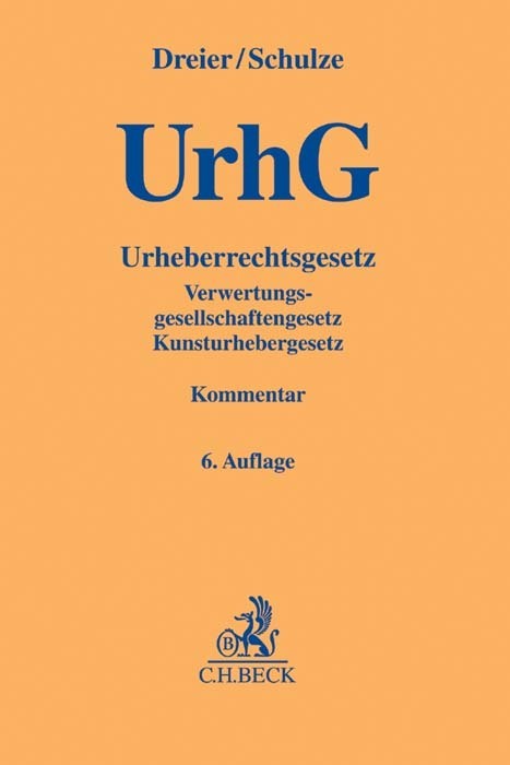 Urheberrechtsgesetz: Verwertungsgesellschaftengesetz, Kunsturhebergesetz (Gelbe Erläuterungsbücher)
