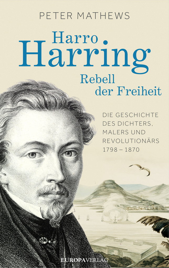 Harro Harring - Rebell der Freiheit als eBook von Peter Mathews - Europa Verlag