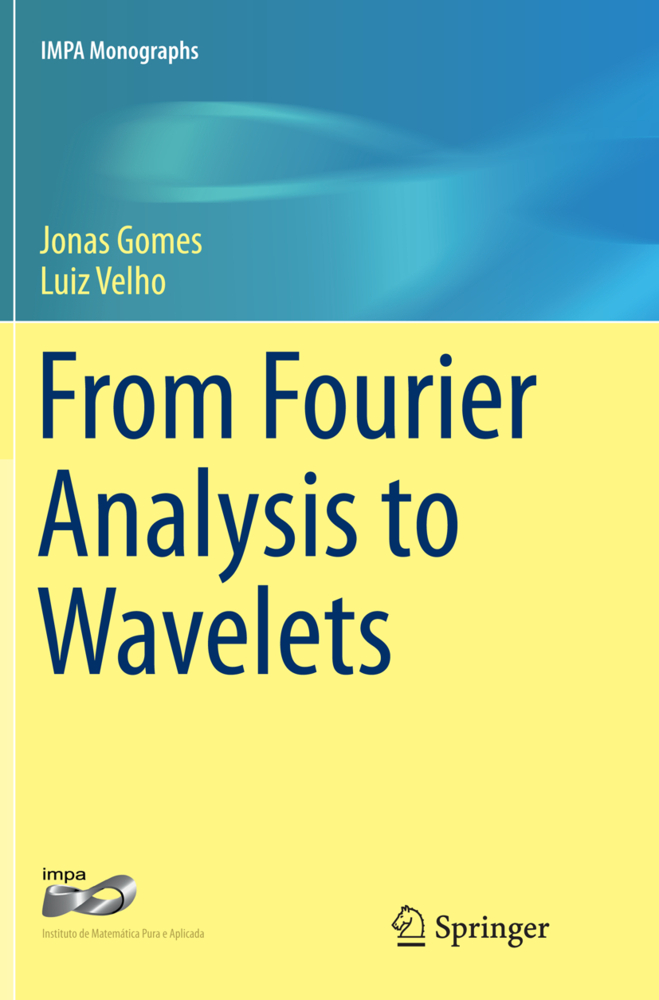 From Fourier Analysis To Wavelets by Jonas Gomes Paperback | Indigo Chapters