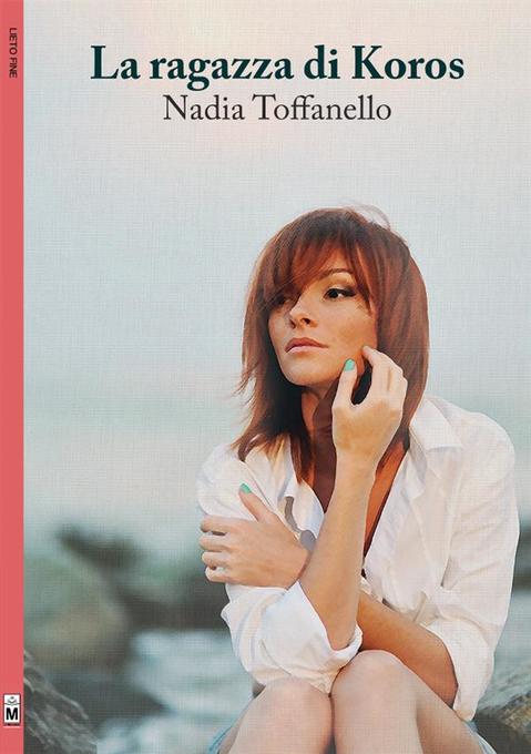 La ragazza di Koros als eBook von Nadia Toffanello - Le Mezzelane Casa Editrice