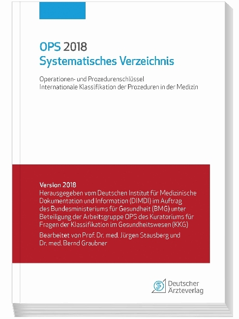 OPS 2018 Systematisches Verzeichnis: Operationen- und Prozedurenschlüssel - Internationale Klassifikation der Prozeduren in der Medizin
