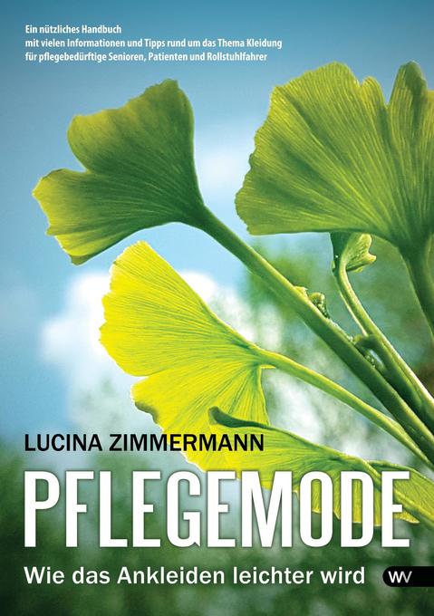 Pflegemode als Buch von Lucina Zimmermann - Windsor Verlag