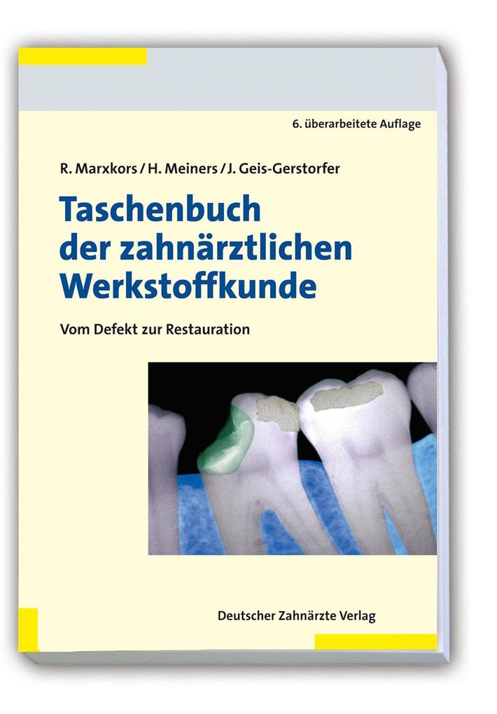 Taschenbuch der zahnärztlichen Werkstoffkunde