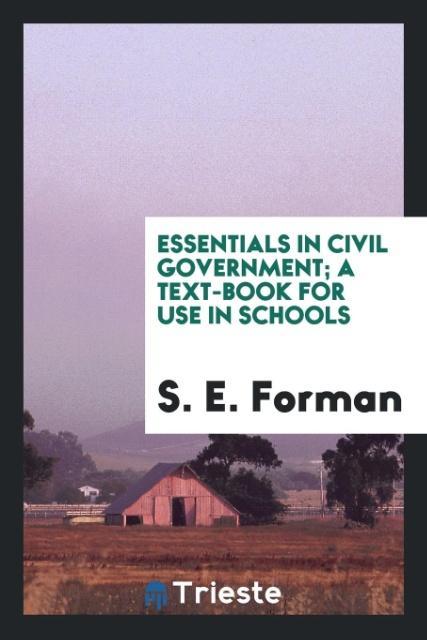 Essentials in civil government; a text-book for use in schools