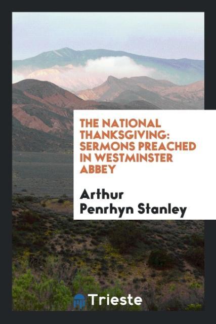 The National Thanksgiving als Taschenbuch von Arthur Penrhyn Stanley