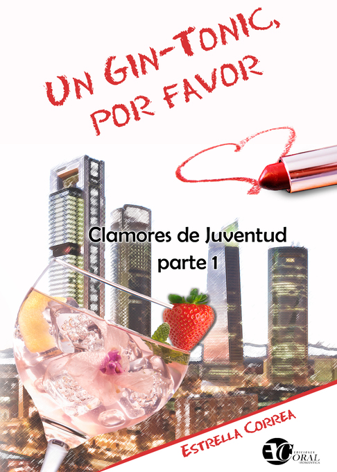 Un gin-tonic, por favor als eBook von Estrella Correa - ediciones coral romántica