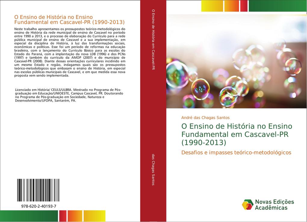 O Ensino de História no Ensino Fundamental em Cascavel-PR (1990-2013) als Buch von André das Chagas Santos