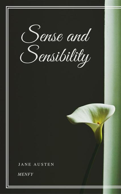 Sense and Sensibility als eBook von Jane Austen - Gérald Gallas