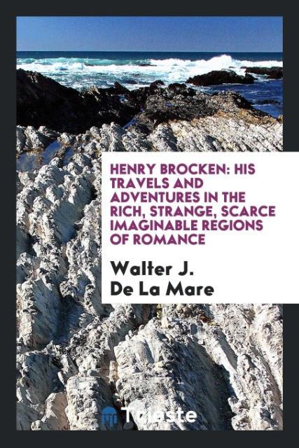 Henry Brocken als Taschenbuch von Walter J. De La Mare - Trieste Publishing