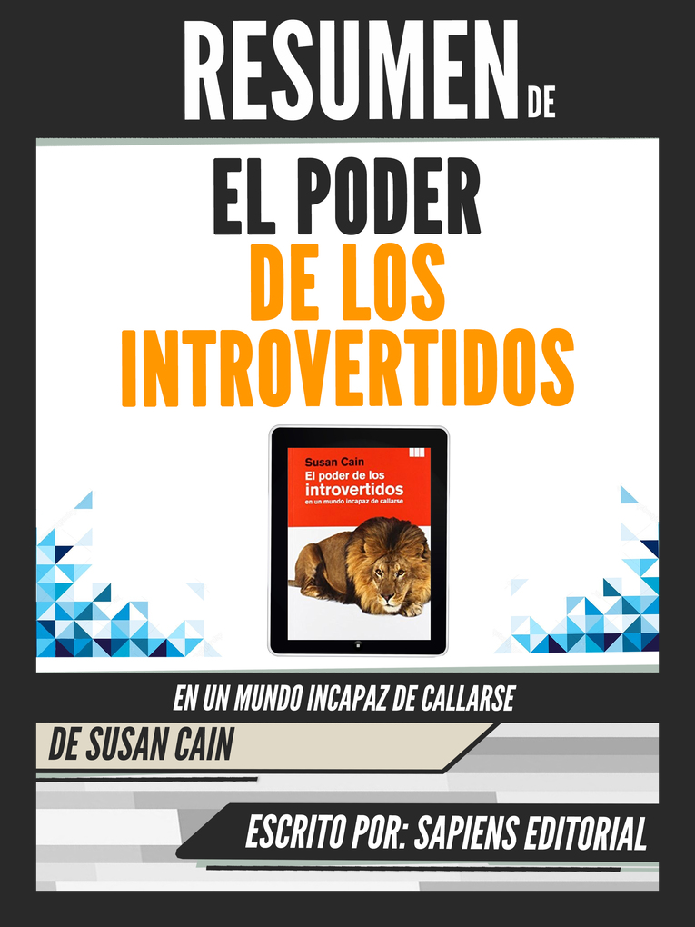 Resumen De El Poder De Los Introvertidos: En Un Mundo Incapaz De Callarse - De Susan Cain als eBook von Sapiens Editorial - Sapiens Editorial