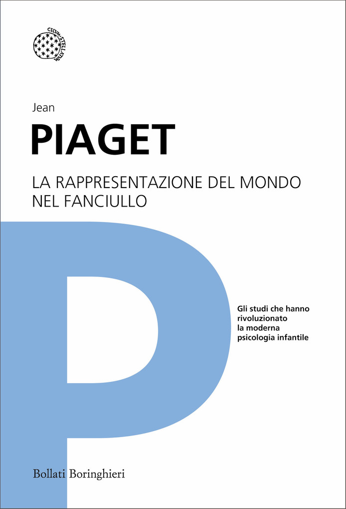 La rappresentazione del mondo nel fanciullo Jean Piaget Author