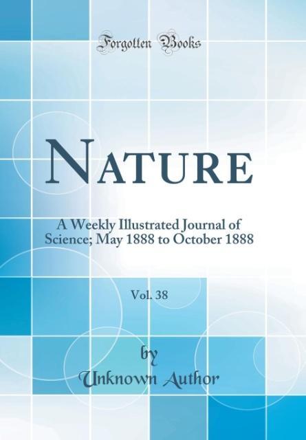 Nature, Vol. 38 als Buch von Unknown Author