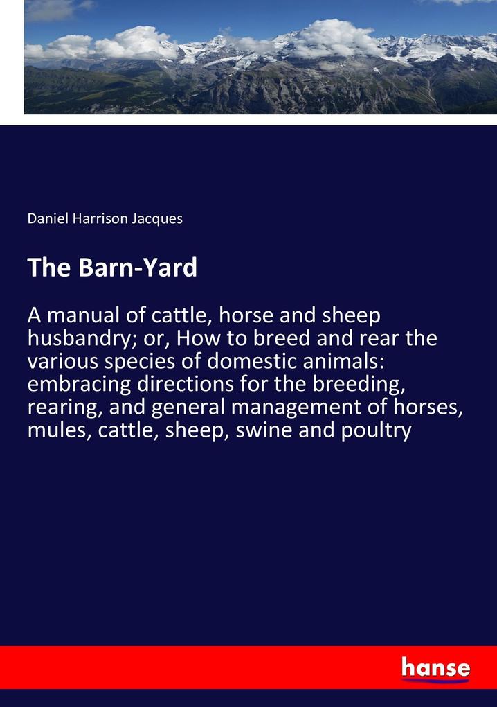 The Barn-Yard als Buch von Daniel Harrison Jacques