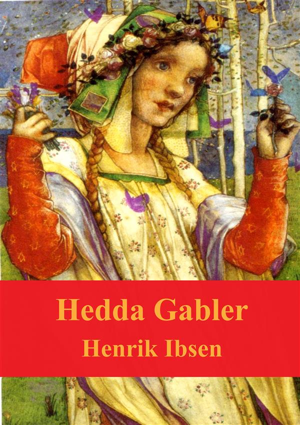 Hedda Gabler als eBook von Henrik Ibsen - Stuart Hampton