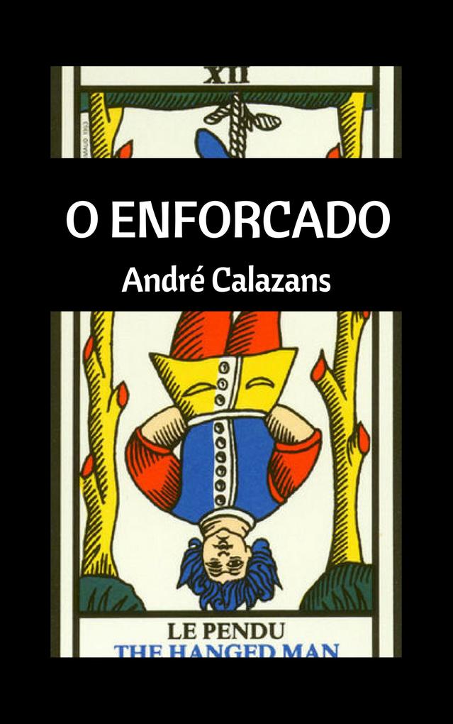 O enforcado (Portuguese Edition)