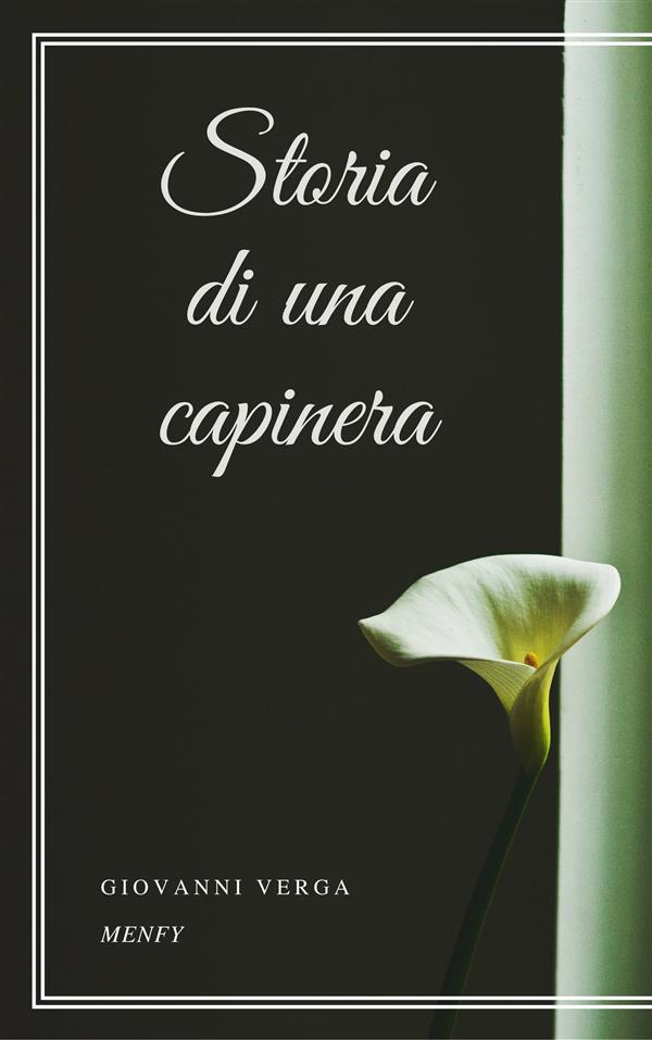 Storia di una capinera als eBook von Giovanni Verga - Gérald Gallas