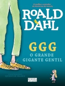 GGG - O Grande Gigante Gentil Quentin;Dahl, Roal Blake Roald Author