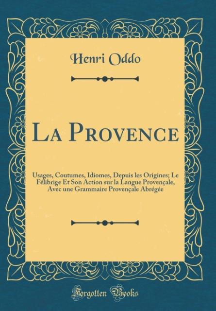 La Provence als Buch von Henri Oddo