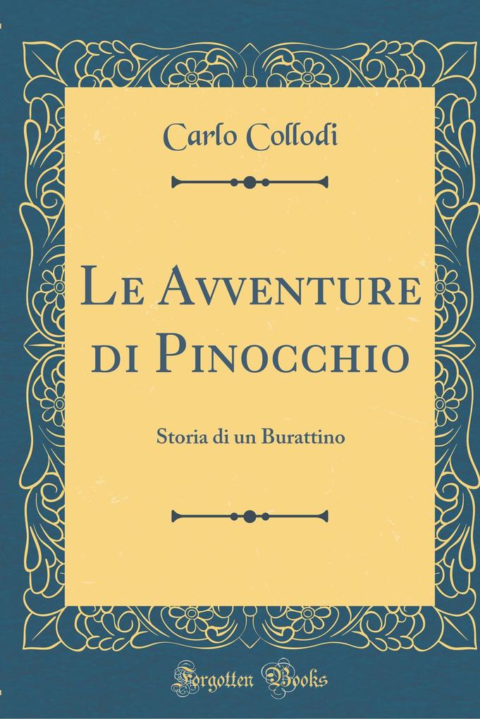 Le Avventure di Pinocchio als Buch von Carlo Collodi