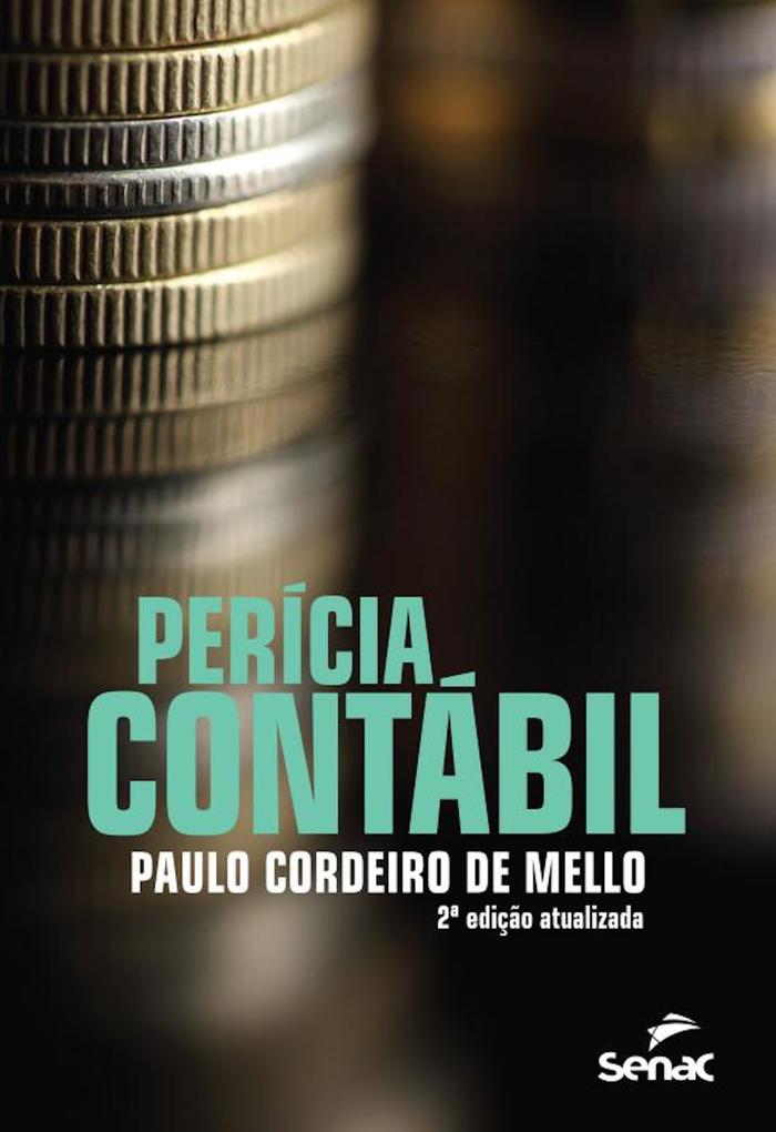Perícia Contábil als eBook von Paulo Cordeiro de Mello - Editora Senac São Paulo